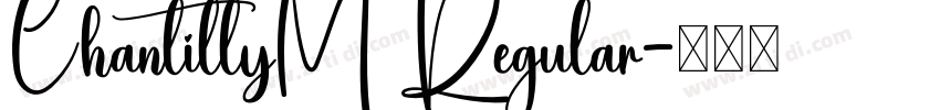 ChantillyM Regular字体转换